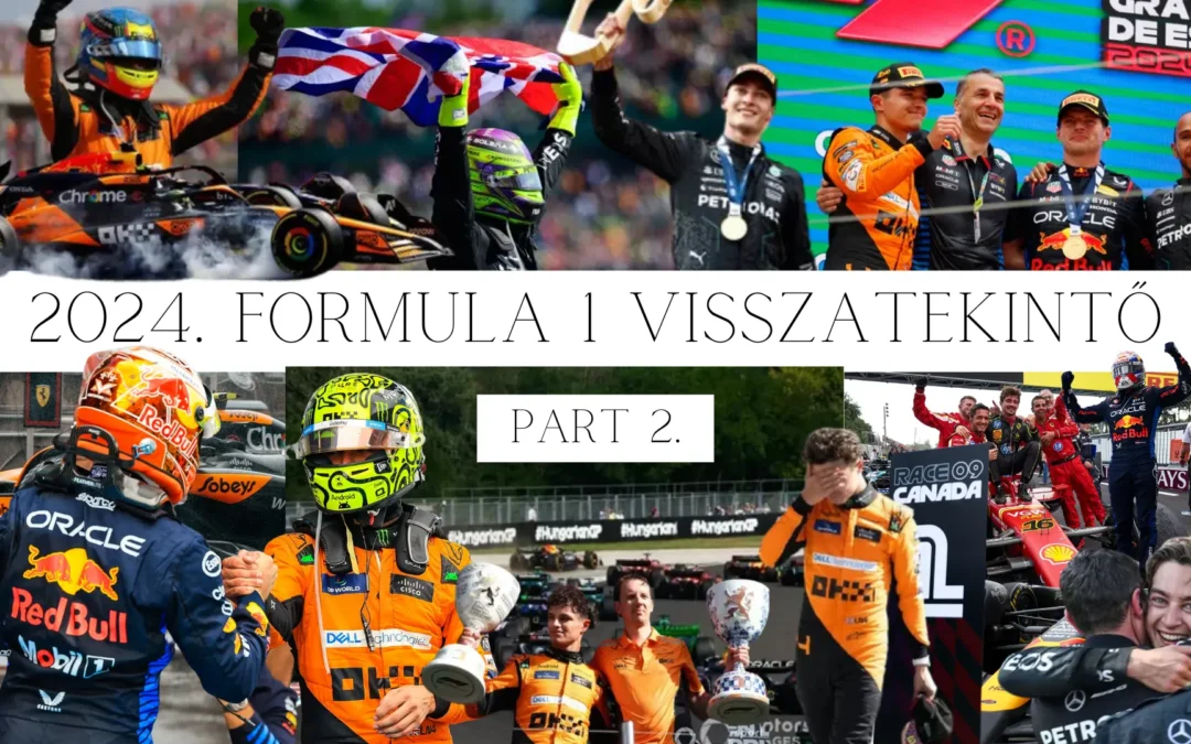 2024. Formula 1 visszatekintő. Part 2.