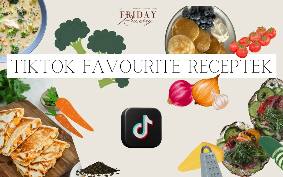 TikTok favourite receptek