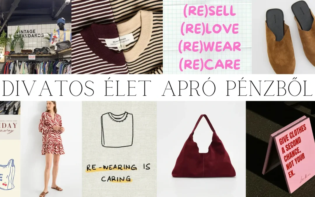 Divatos élet apró pénzből – stílus akkor is, ha nincs designer táskád