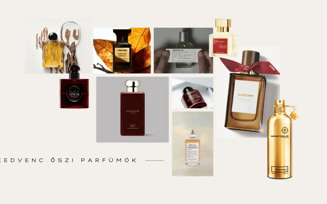 A 10 kedvenc őszi parfümöm, amit imádni fogsz