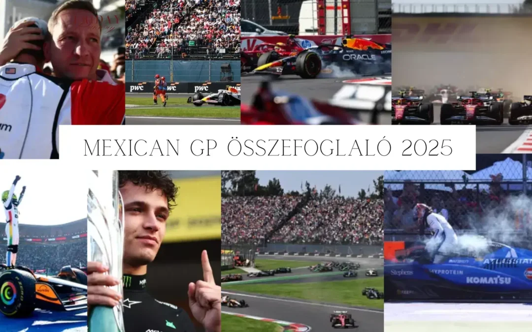 Lando Norris elsöprő győzelme Mexikóban – újra a brit McLaren-es az élen!